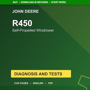 May include: A green graphic with the text "JOHN DEERE R450 Self-Propelled Windrower." Below is a yellow rectangle with the words "DIAGNOSIS AND TESTS." The bottom of the graphic reads "2163 PAGES &bull; ENGLISH &bull; PDF."