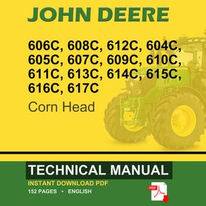 May include: A John Deere technical manual cover with a green tractor image on a yellow background. The text includes tractor model numbers and "Corn Head". The bottom section has "Technical Manual" and "Instant Download PDF".