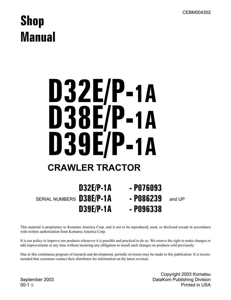 May include: Shop Manual with the text "D32E/P-1A, D38E/P-1A, D39E/P-1A" and "CRAWLER TRACTOR". Includes serial numbers and copyright information. Published by Komatsu America Corp. in September 2003.