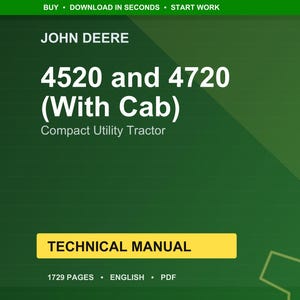 Puede incluir: Un fondo verde con el texto "JOHN DEERE" en la parte superior. El texto "4520 and 4720 (With Cab) Compact Utility Tractor" se muestra en blanco. Un rect&aacute;ngulo amarillo dice "TECHNICAL MANUAL". El documento tiene 1729 p&aacute;ginas y est&aacute; en ingl&eacute;s.