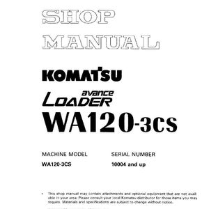 May include: A white shop manual for a Komatsu WA120-3CS loader. The cover features the Komatsu logo, the model name, and the words "SHOP MANUAL" in large, bold text. The manual includes the machine model and serial number.