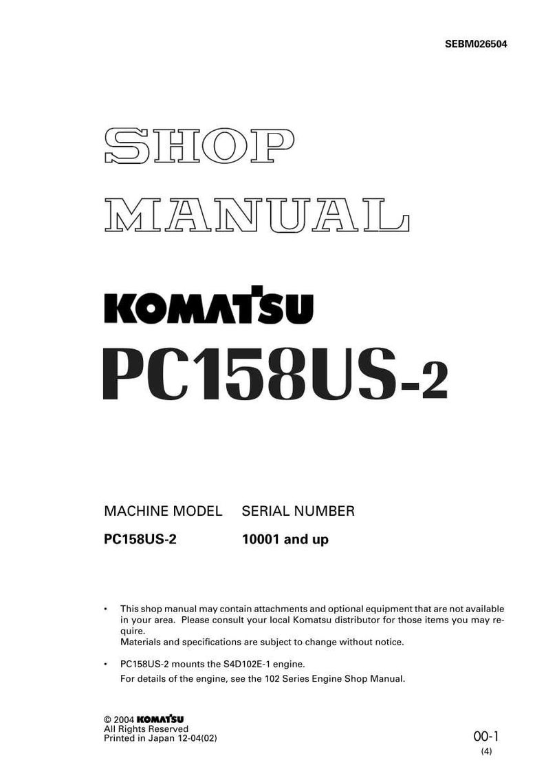May include: A white shop manual for a Komatsu PC158US-2 machine. The cover features the text "SHOP MANUAL" in a bold font, along with the Komatsu logo and model information. The manual includes details about the machine and engine.