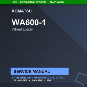 May include: A digital service manual for a Komatsu WA600-1 Wheel Loader. The cover is dark blue with white text that reads "WA600-1 Wheel Loader" and "Service Manual". The manual contains 1210 pages and is in English.