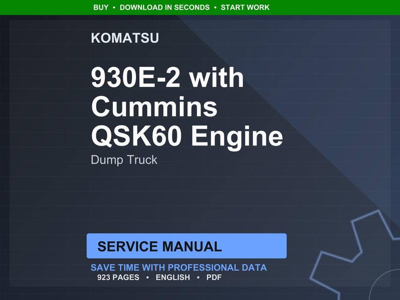 Pu&ograve; includere: Manuale di servizio digitale per un dumper Komatsu 930E-2 con motore Cummins QSK60. Il titolo &egrave; in grande testo bianco su sfondo blu scuro. Il manuale &egrave; di 923 pagine ed &egrave; in inglese.