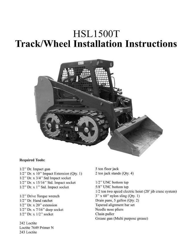 May include: An image of a black and gray HSL1500T track/wheel installation instructions. The image shows a compact construction vehicle with a bucket. The text lists required tools, including impact guns, sockets, and a floor jack.