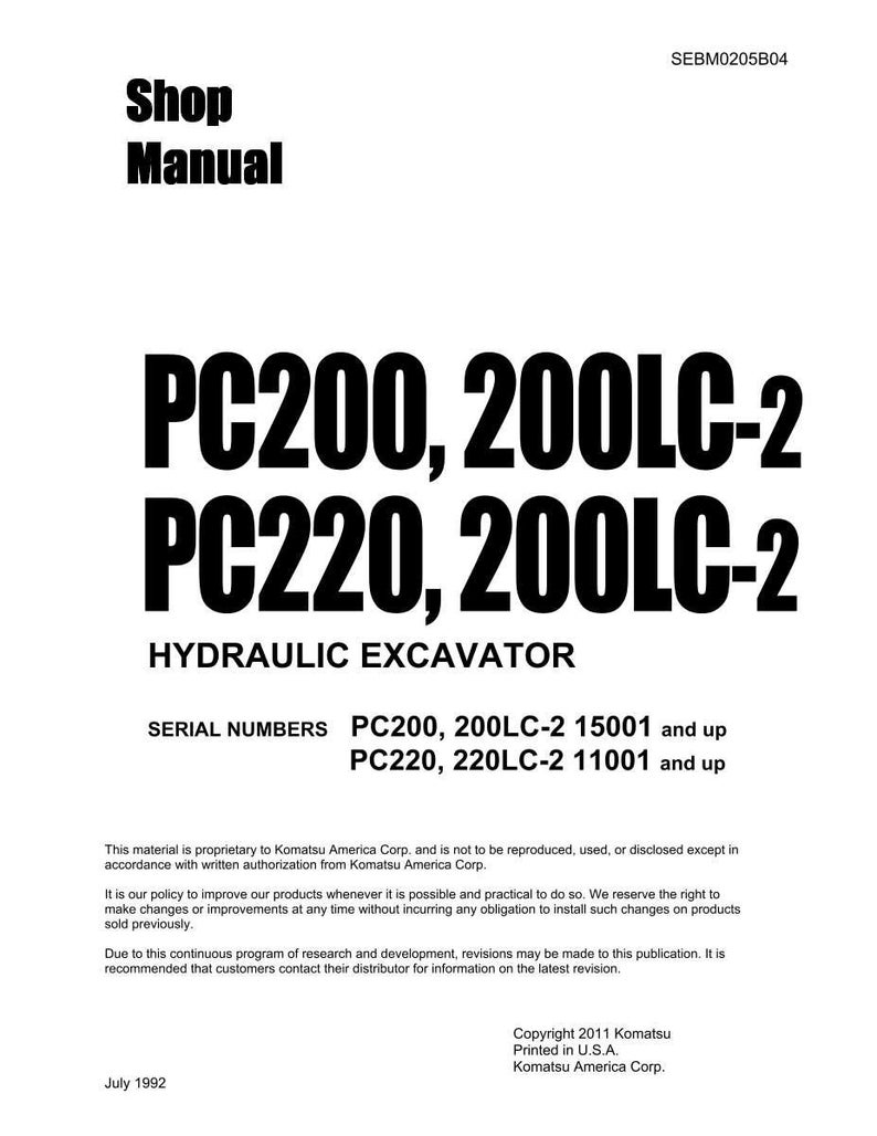 May include: A white shop manual with the title "Shop Manual" in bold black font. The manual's title is "PC200, 200LC-2 PC220, 200LC-2 HYDRAULIC EXCAVATOR". Includes serial numbers and copyright information from Komatsu America Corp.