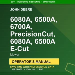 May include: A green background with white text and a yellow rectangle. The text reads "JOHN DEERE" and lists mower models 6080A, 6500A, 6700A, PrecisionCut, and E-Cut. The yellow rectangle says "OPERATOR'S MANUAL".