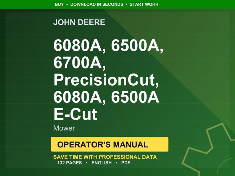 May include: A green background with white text and a yellow rectangle. The text reads "JOHN DEERE" and lists mower models 6080A, 6500A, 6700A, PrecisionCut, and E-Cut. The yellow rectangle says "OPERATOR'S MANUAL".