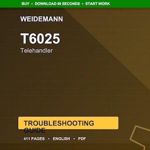 May include: A digital troubleshooting guide for the Weidemann T6025 Telehandler. The cover is a gradient of brown and gold with the text "TROUBLESHOOTING GUIDE" in a yellow rectangle. The guide is 411 pages and in English.