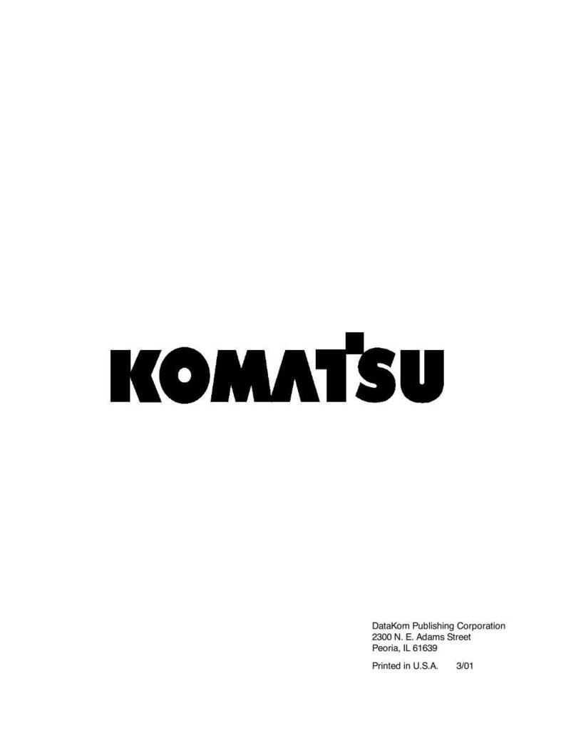 May include: The word "KOMATSU" is printed in bold, black letters on a white background. Below the word are the details of DataKom Publishing Corporation, including the address in Peoria, IL, and the text "Printed in U.S.A. 3/01."