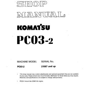 May include: A white shop manual with the text "SHOP MANUAL" in a stylized font. The Komatsu logo and "PC03-2" are prominently displayed. The manual includes machine model and serial number information.