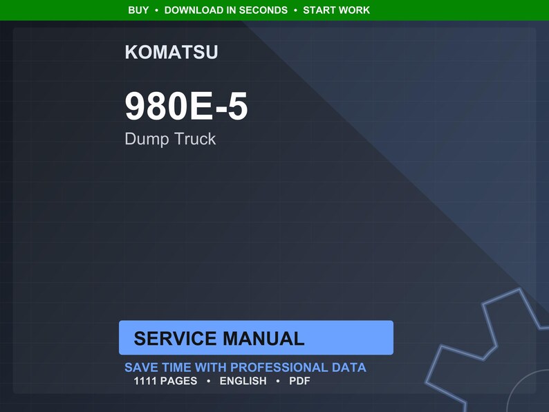 May include: A digital service manual for a Komatsu 980E-5 Dump Truck. The cover is dark blue with white text that reads "KOMATSU 980E-5 Dump Truck". The manual includes 1111 pages of professional data in English.