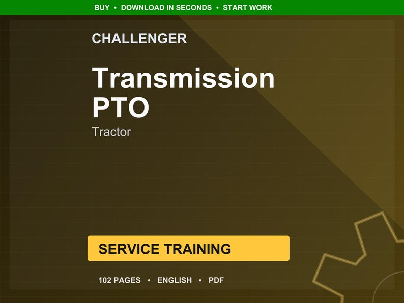 May include: A digital document titled "Transmission PTO" for Challenger tractors. The text is in white against a dark brown background with a green header. The document includes "Service Training" and states it is 102 pages in English.