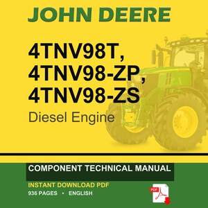 Könnte beinhalten: Ein John Deere Komponenten-Handbuch für 4TNV98T, 4TNV98-ZP und 4TNV98-ZS Dieselmotoren. Das gelbe Cover zeigt eine grüne Traktor-Illustration, den Text 'JOHN DEERE', 'Diesel Engine', 'COMPONENT TECHNICAL MANUAL' sowie '936 PAGES'.