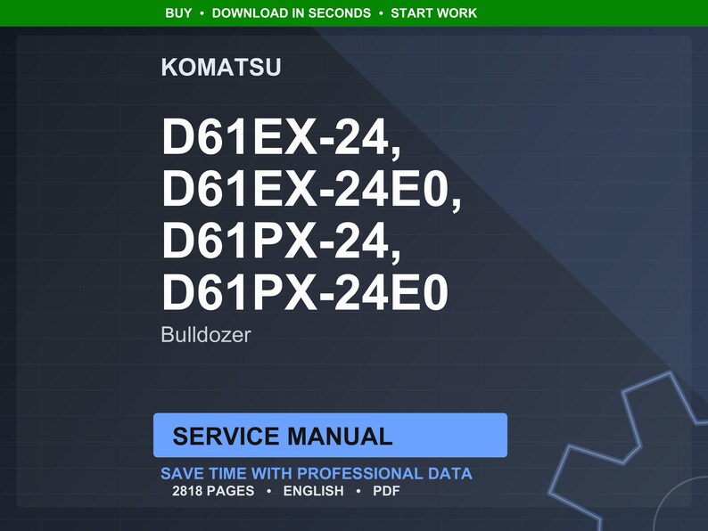 Op de afbeelding: Een digitale servicemanual voor Komatsu bulldozers, inclusief de modellen D61EX-24, D61EX-24E0, D61PX-24 en D61PX-24E0. De handleiding is gelabeld als "Service Manual" en bevat 2818 pagina's met professionele gegevens.