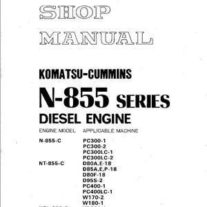 May include: A white shop manual titled "SHOP MANUAL" with "KOMATSU-CUMMINS N-855 SERIES DIESEL ENGINE" printed in black. The manual lists engine models and applicable machines. The text "Printed in Japan" is also visible.