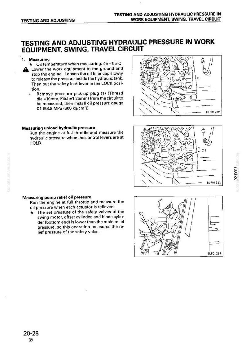 May include: Diagrams and instructions for testing and adjusting hydraulic pressure in work equipment. Includes steps for measuring oil temperature, unload hydraulic pressure, and pump relief oil pressure. Features illustrations of equipment components.