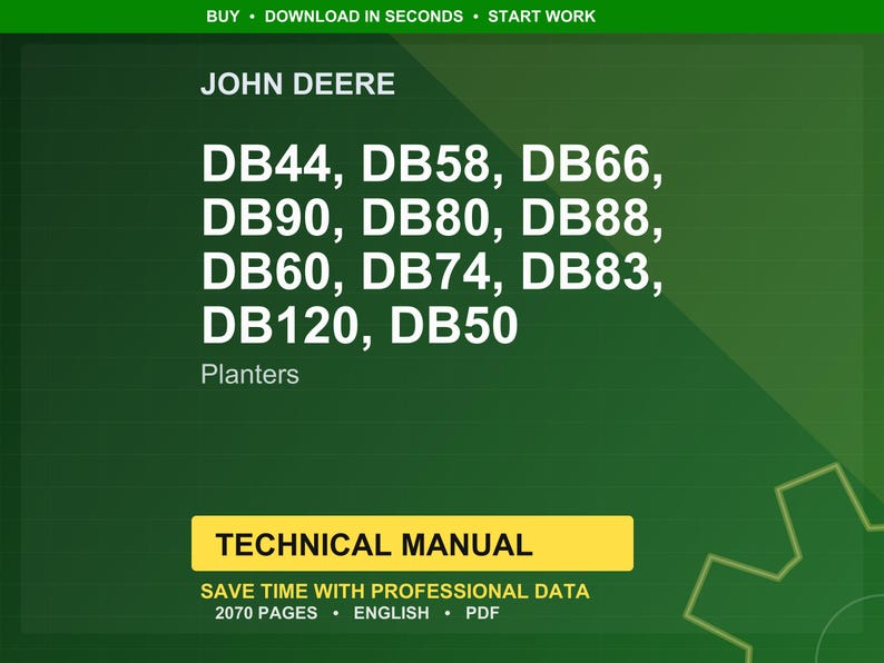 Op de afbeelding: Een groene achtergrond met het John Deere-logo en de tekst "DB44, DB58, DB66, DB90, DB80, DB88, DB60, DB74, DB83, DB120, DB50 Planters." Daaronder een gele rechthoek met de woorden "TECHNICAL MANUAL."