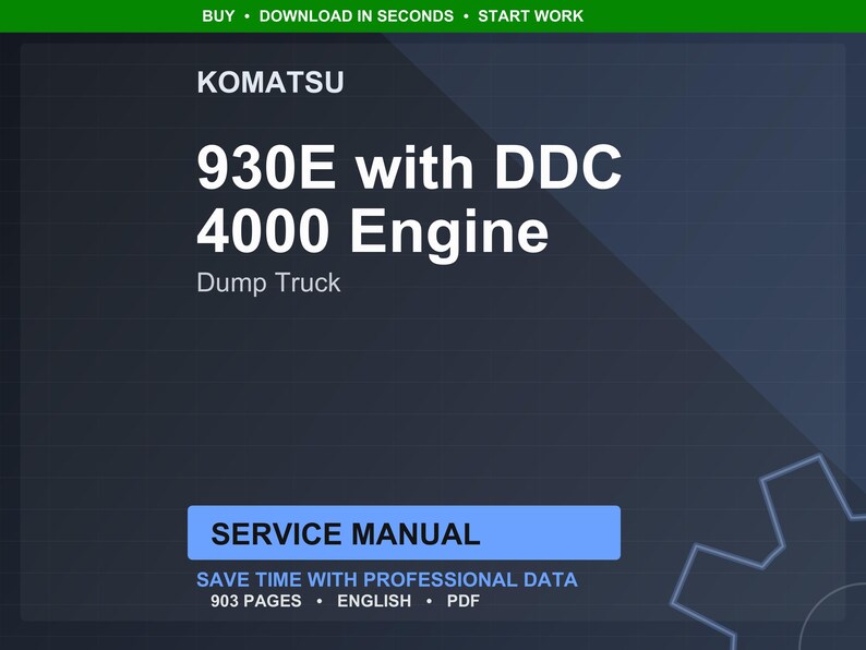 K&ouml;nnte beinhalten: Digitales Bild mit dem Text "KOMATSU 930E with DDC 4000 Engine Dump Truck." Darunter ein blaues Rechteck mit den Worten "SERVICE MANUAL." Das Bild enth&auml;lt auch den Text "SAVE TIME WITH PROFESSIONAL DATA 903 PAGES ENGLISH PDF."