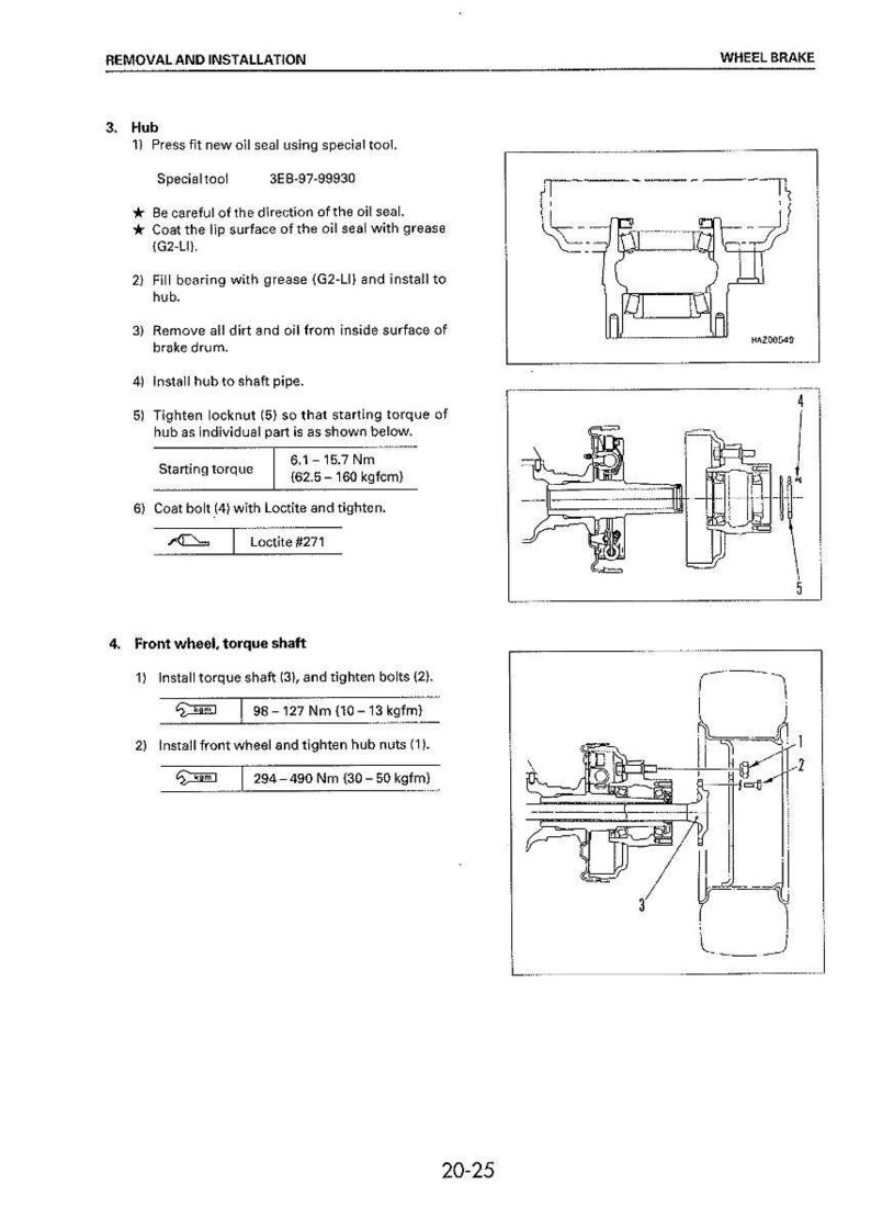 May include: Diagram of wheel brake removal and installation instructions. Includes diagrams of hub and front wheel torque shaft installation, with torque specifications in Newton-meters and kilogram-force centimeters.