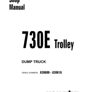 May include: A white shop manual with black text. The title reads "Shop Manual" and the main text says "730E Trolley Dump Truck". Serial numbers A30600 - A30616 are listed. The Komatsu logo is at the bottom.