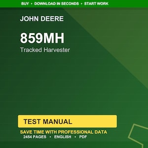 May include: A green and yellow graphic with the John Deere logo and the text "859MH Tracked Harvester." The image also includes the words "Test Manual" and "Save time with professional data." The document is 2454 pages and in English.