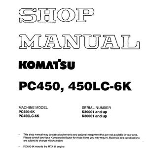 May include: A white shop manual with the text "SHOP MANUAL" in large, outlined letters. Below, the brand name "KOMATSU" is displayed, followed by "PC450, 450LC-6K". Additional text includes machine model and serial number information.