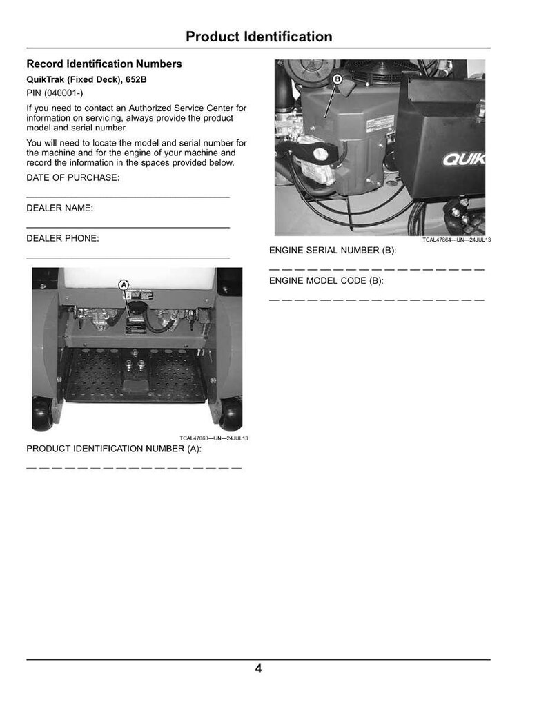 May include: Product identification document for a QuikTrak (Fixed Deck) 652B machine. Includes sections for recording the date of purchase, dealer name, and phone number. Also shows engine serial number and model code.