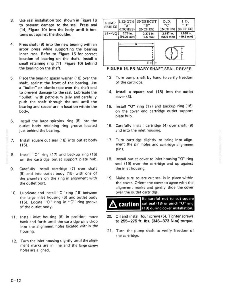 May include: Diagram of a primary shaft seal driver with measurements in inches. Includes instructions for seal installation, with a caution about cutting or pinching the seal during cover installation. Text includes "Figure 16" and "C-12".