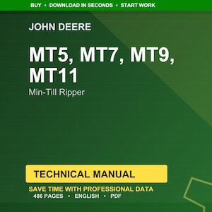 May include: A green background with the John Deere logo and text. The text reads "MT5, MT7, MT9, MT11 Min-Till Ripper." Below, a yellow rectangle states "TECHNICAL MANUAL." The manual has 486 pages and is in English and PDF format.
