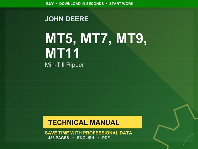 May include: A green background with the John Deere logo and text. The text reads "MT5, MT7, MT9, MT11 Min-Till Ripper." Below, a yellow rectangle states "TECHNICAL MANUAL." The manual has 486 pages and is in English and PDF format.