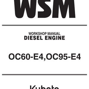 May include: A white background with black text. The text reads "WSM" at the top, followed by "WORKSHOP MANUAL DIESEL ENGINE." Below that, "OC60-E4, OC95-E4" is displayed. The Kubota logo is at the bottom.