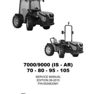 May include: Black and white image of two tractors. The top tractor has a cab, while the bottom one is open. Text on the image reads "7000/9000 (IS - AR) 70 - 80 - 95 - 105 SERVICE MANUAL EDITION 09-2015 P/N 6530633M1 Landini".