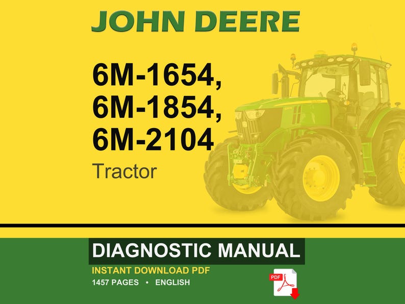 K&ouml;nnte beinhalten: Digitales Diagnosehandbuch f&uuml;r John Deere Traktoren. Das Bild zeigt einen gr&uuml;n-gelben Traktor mit dem Text "JOHN DEERE" oben. Das Handbuch behandelt die Modelle 6M-1654, 6M-1854 und 6M-2104.