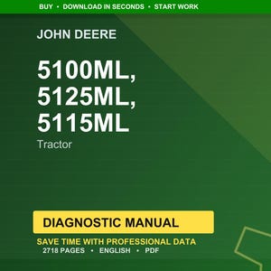 Op de afbeelding: Een groene achtergrond met het John Deere-logo en de tekst "5100ML, 5125ML, 5115ML Tractor." Een gele banner leest "DIAGNOSTIC MANUAL" met tekst eronder.