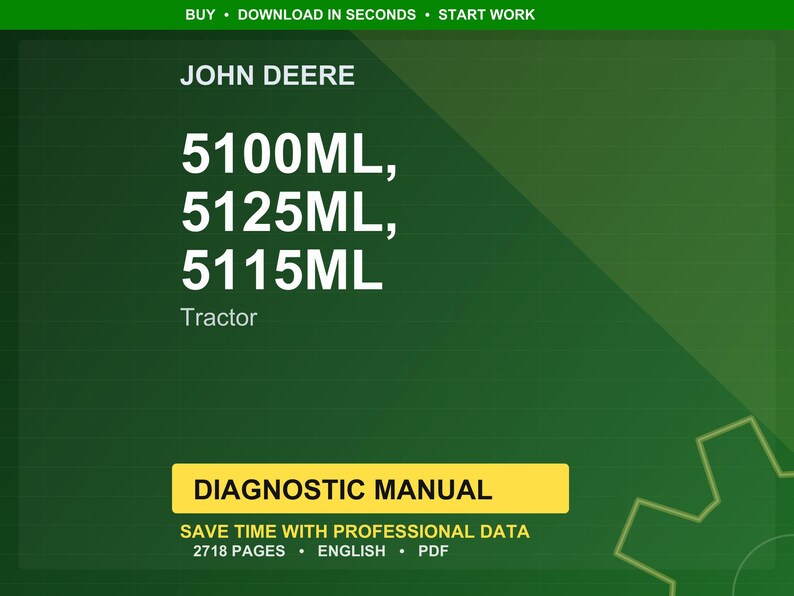 May include: A green background with the John Deere logo and the text "5100ML, 5125ML, 5115ML Tractor." A yellow banner reads "DIAGNOSTIC MANUAL" with text below it.