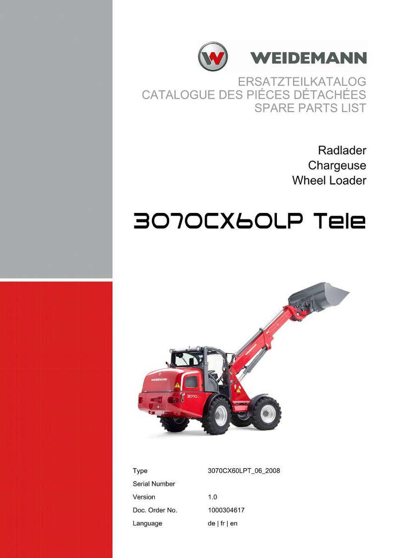 May include: A catalog cover featuring a red and black wheel loader, with the text "WEIDEMANN" and "SPARE PARTS LIST". The model number "3070CX60LP Tele" is prominently displayed.