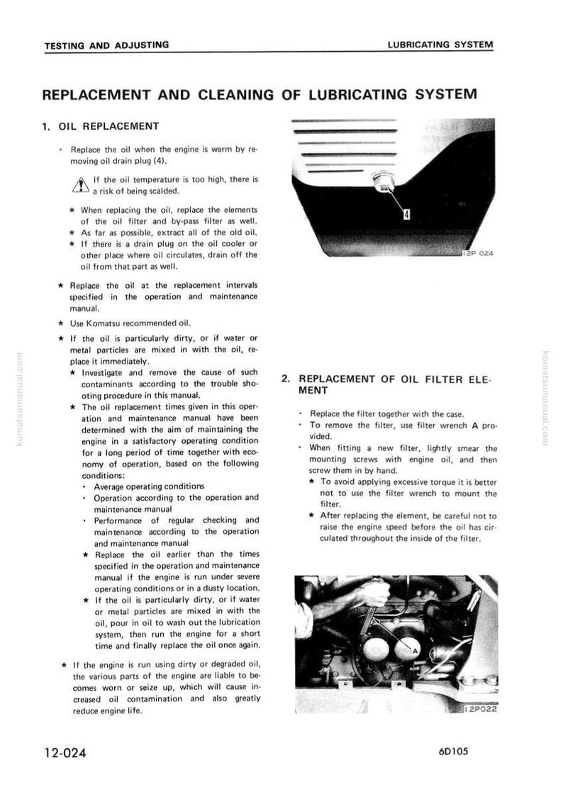 May include: A page from a manual detailing oil replacement and filter maintenance for an engine. The text includes instructions and diagrams, with a focus on lubricating systems and engine care. The page is from a Komatsu manual.
