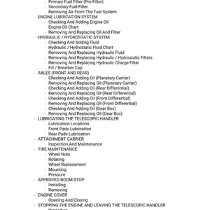 May include: A detailed list of maintenance procedures for a telescopic handler, including fuel system, engine lubrication, hydraulic system, axles, and tire maintenance. The text is in black font on a white background.