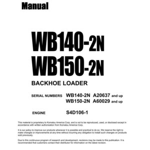 K&ouml;nnte beinhalten: Ein wei&szlig;es Shop Manual mit dem Text "WB140-2N WB150-2N BACKHOE LOADER". Enth&auml;lt Seriennummern und Motorspezifikationen. Copyright 2010 Komatsu, gedruckt in den USA.
