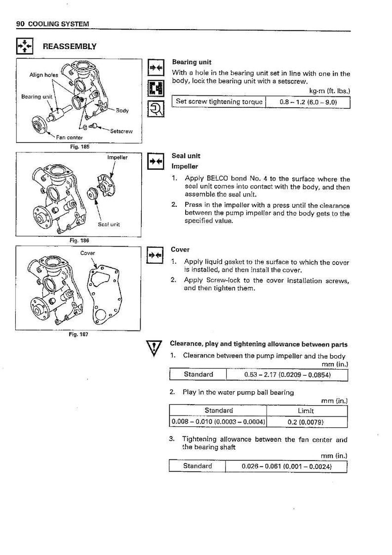 May include: Diagram of a 90 cooling system with reassembly instructions. Includes illustrations of bearing unit, impeller, and cover components. Text details clearance and tightening allowances in mm and kg-m.