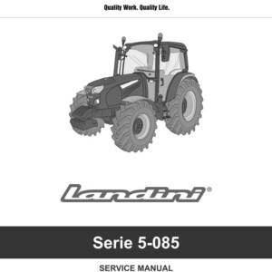 Op de afbeelding: Een grijswaardenafbeelding van een Landini-tractor, model Serie 5-085, met grote banden en een cabine. Het Argo Tractors-logo en de tekst "Quality Work. Quality Life." staan bovenaan. De afbeelding bevat ook de tekst "SERVICE MANUAL EDITION 07-2024 P/N 6699388A2".
