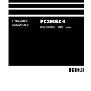 May include: A black and white shop manual for a hydraulic excavator. The manual includes the model PC290LC-8 and serial numbers 30471 and up. The Komatsu logo is at the bottom.