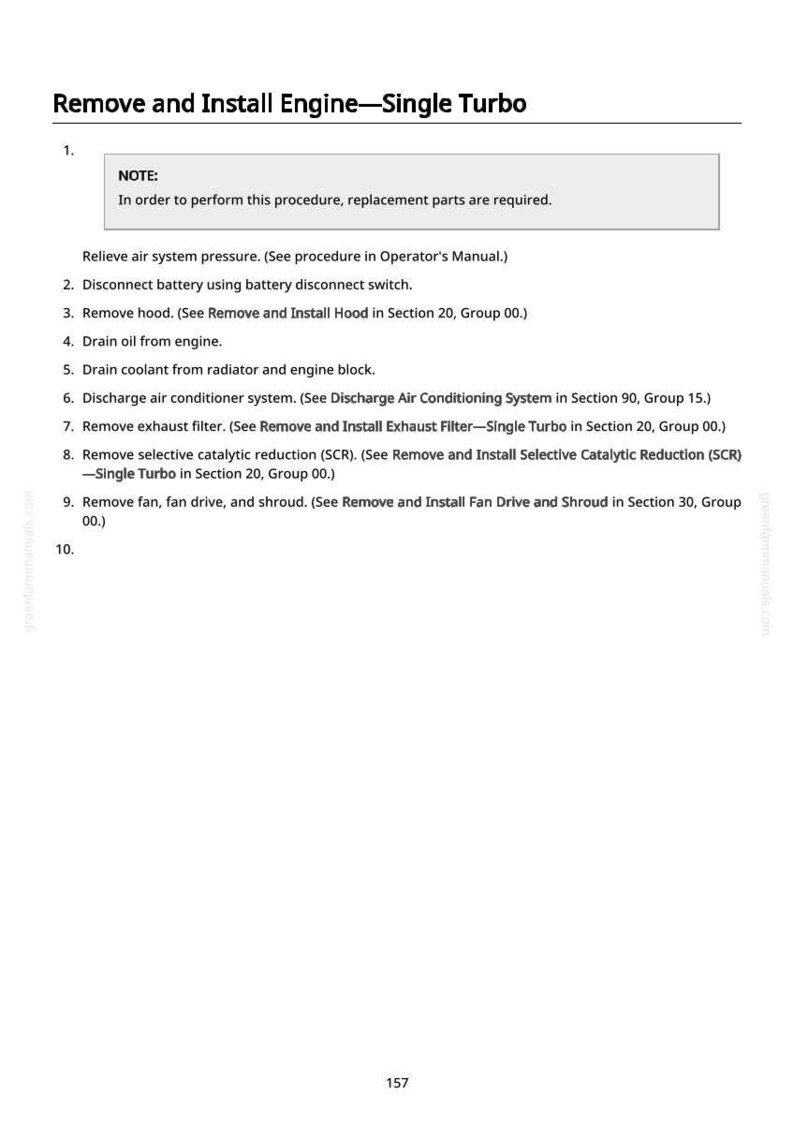 May include: A page from a manual titled "Remove and Install Engine&mdash;Single Turbo." The text includes a list of numbered steps, such as disconnecting the battery, removing the hood, and draining oil. The page also includes a note about required replacement parts.