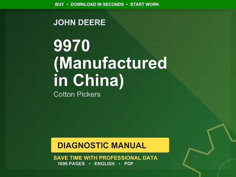 Op de afbeelding: Een digitale diagnosehandleiding voor John Deere 9970 Cotton Pickers, vervaardigd in China. De omslag is donkergroen met witte tekst, inclusief "DIAGNOSTIC MANUAL" in een gele doos. De handleiding bevat 1696 pagina's en is in het Engels.