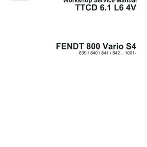 May include: A white document with the DEUTZ logo and text: "Workshop Service Manual TTCD 6.1 L6 4V" and "FENDT 800 Vario S4". Includes document number X990.005.083.011.
