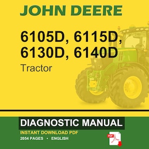 May include: A John Deere tractor diagnostic manual cover. The image features a green and yellow tractor on a yellow background. Text includes "JOHN DEERE" and tractor model numbers 6105D, 6115D, 6130D, and 6140D. The bottom banner reads "DIAGNOSTIC MANUAL".