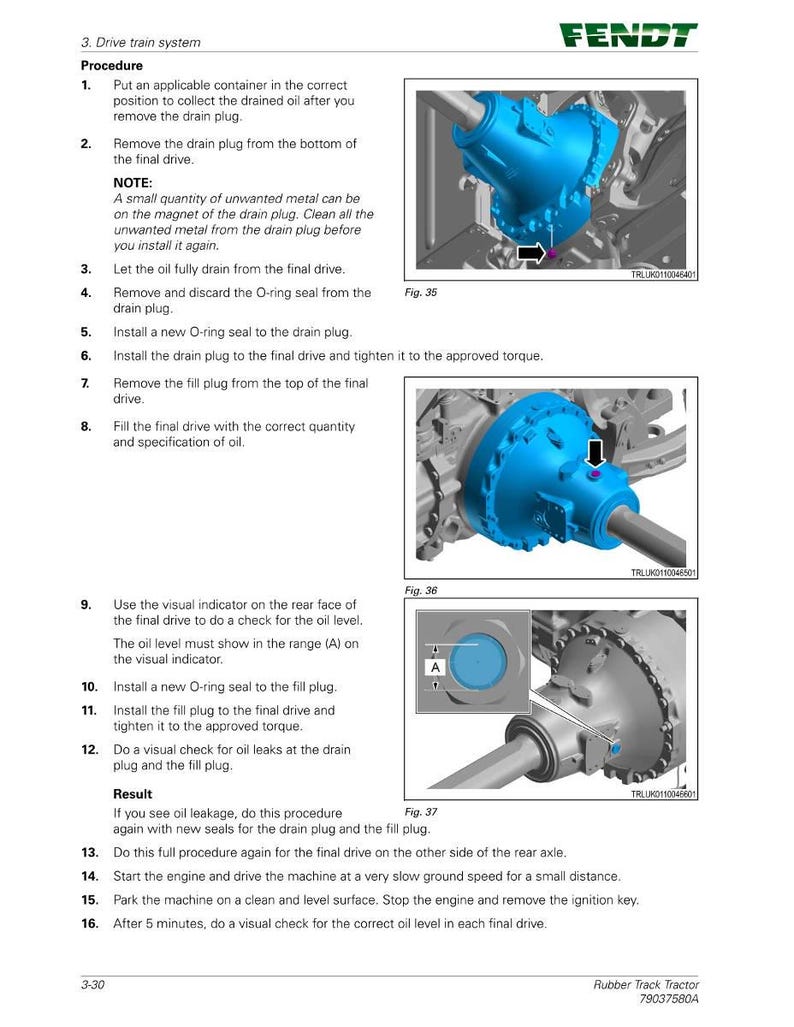 May include: A page from a Fendt tractor manual detailing the drive train system. The manual includes diagrams of the final drive, with instructions for draining and filling oil. The diagrams show blue components and text instructions.