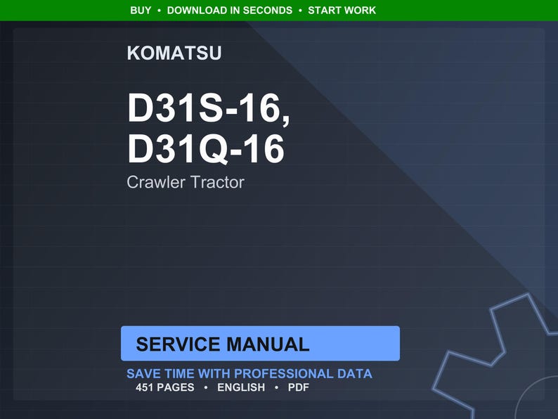 Puede incluir: Manual de servicio digital para tractores de orugas Komatsu D31S-16 y D31Q-16. La portada es azul oscuro con texto blanco, incluyendo "SERVICE MANUAL" en un rect&aacute;ngulo azul. El manual contiene 451 p&aacute;ginas.