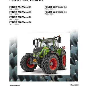May include: A green and red Fendt 700 Vario S4 tractor, featured in a workshop service manual. The manual lists various models, including the 714, 716, 718, 720, 722, and 724. The image includes the Fendt logo and model details.